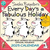 Sandra Boynton’s Every Day’s a Fabulous Holiday 2025 Wall Calendar