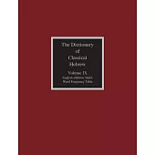 The Dictionary of Classical Hebrew, Volume IX: English-Hebrew Index