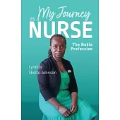 My Journey as a Nurse: The Noble Profession
