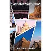 Ancestral Motivation