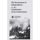 The Declaration of Independence and the Constitution of the United States