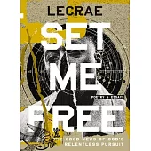 Set Me Free: Proclamations of Faith