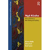 Ngā Kūaha: Voices and Visions in Māori Healing and Psychiatry