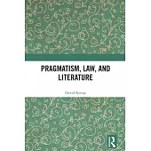 Pragmatism, Law, and Literature