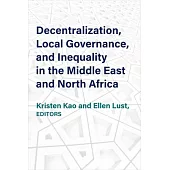Decentralization, Local Governance, and Inequality in the Middle East and North Africa