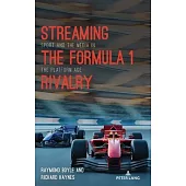 Streaming the Formula 1 Rivalry: Sport and the Media in the Platform Age