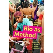 Rio as Method: Collective Resistance for a New Generation