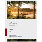 Faith Connections Adult Leader’s Guide (June/July/August 2024)
