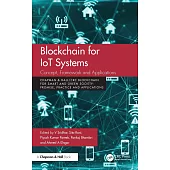 Blockchain for Iot Systems: Concept, Framework and Applications