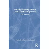 Uniting Learning Science and Talent Management: Org Scholars