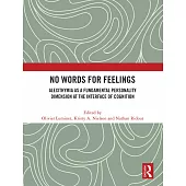 No Words for Feelings: Alexithymia as a Fundamental Personality Dimension at the Interface of Cognition