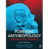Forensic Anthropology Laboratory Manual