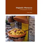 Majestic Morocco: A Photographic Journey