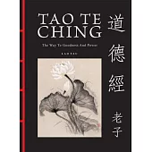 Tao Te Ching: The Way to Goodness and Power