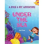 A Dixie & Dot Adventure: Under the Sea