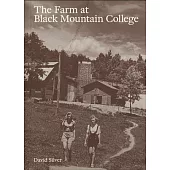 The Farm at Black Mountain College