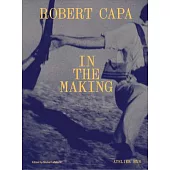 Robert Capa in the Making