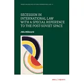 Secession in International Law with a Special Reference to the Post-Soviet Space