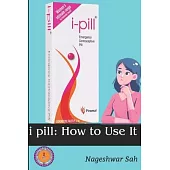 i pill: How to Use It