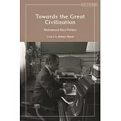 Towards the Great Civilization by Mohammad Reza Pahlavi