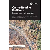 On the Road to Resilience: Ensuring Secure Iov Networks