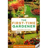 The First-Time Gardener: Autumn Edition