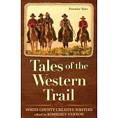 Tales of the Western Trail: Frontier Tales