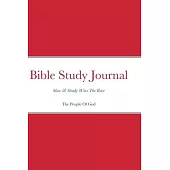 Bible Study Journal: Slow & Steady Wins The Race