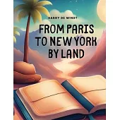 From Paris to New York by Land
