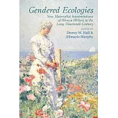 Gendered Ecologies: New Materialist Interpretations of Women Writers in the Long Nineteenth Century
