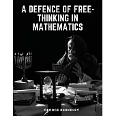 A Defence of Free-Thinking in Mathematics