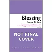 Blessing: Revised Updated Edition