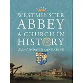 Westminster Abbey: A Church in History