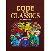 Code the Classics Volume 2