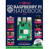 The Official Raspberry Pi Handbook 2025: Astounding Projects with Raspberry Pi Computers