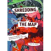 Shredding the Map: Imagined Geographies of Revolutionary Russia, 1914-1922