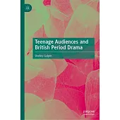 Teenage Audiences and British Period Drama