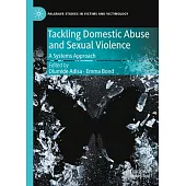 Tackling Domestic Abuse and Sexual Violence: A Systems Approach