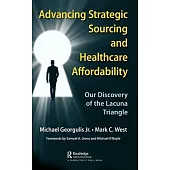 Advancing Strategic Sourcing and Healthcare Affordability: The Key to Unlocking the Lacuna Triangle