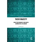 Their Majesty: Drag Performance and Queer Communities in London