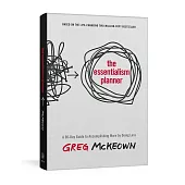 The Essentialism Planner: A 90-Day Guide to Doing Less and Achieving More