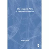 The Temporal Mind: A Philosophical Introduction