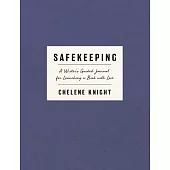 Safekeeping: An Author’s Guided Journal for Launching a Book with Love