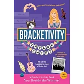 Bracketivity Taylor Swift: 100% Unofficial Bracket Activity Book Volume 6