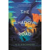 The Shadow Road