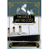 The Lucky and the Lost: The Lives of Titanic’s Children