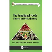 The Functional Foods: Nutrient and Health Benefits