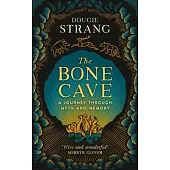 The Bone Cave: A Journey Through Myth and Memory