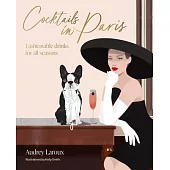 Cocktails in Paris: Fashionable Drinks for All Seasons