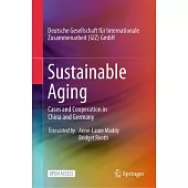 Sustainable Aging: Cases and Cooperation in China and Germany